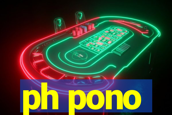 ph pono